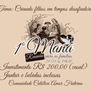 1ª REUNIÃO PARA FAMÍLIAS - PROJETO MANÁ
