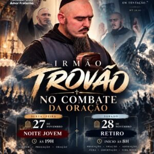 Irmão Trovão, no Combate da Oração